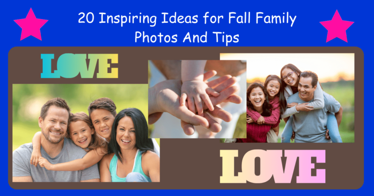 20 Inspiring Ideas for Fall Family Photos And Tips