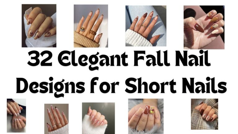 32 Elegant Fall Nail Designs for Short Nails